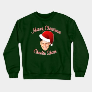 Merry Christmas Charlie Sheen Crewneck Sweatshirt